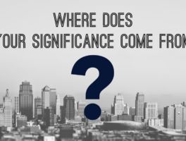 Where Does Your Significance Come From?