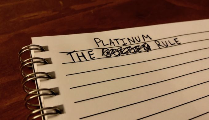 The Platinum Rule