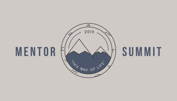 Mentor Summit 2019: “This Way of Life”