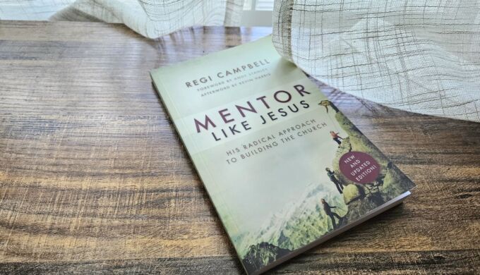 Mentor Like Jesus—The Radical Approach